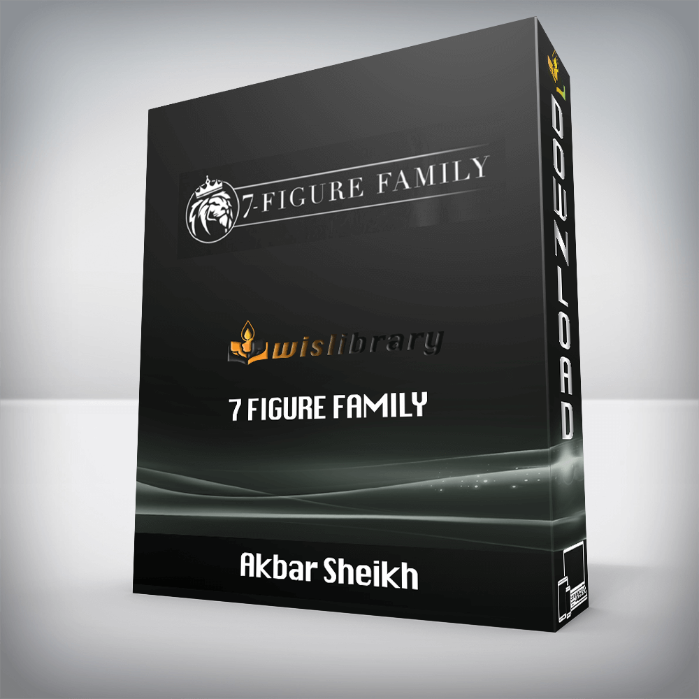 Akbar Sheikh - 7 Figure Family