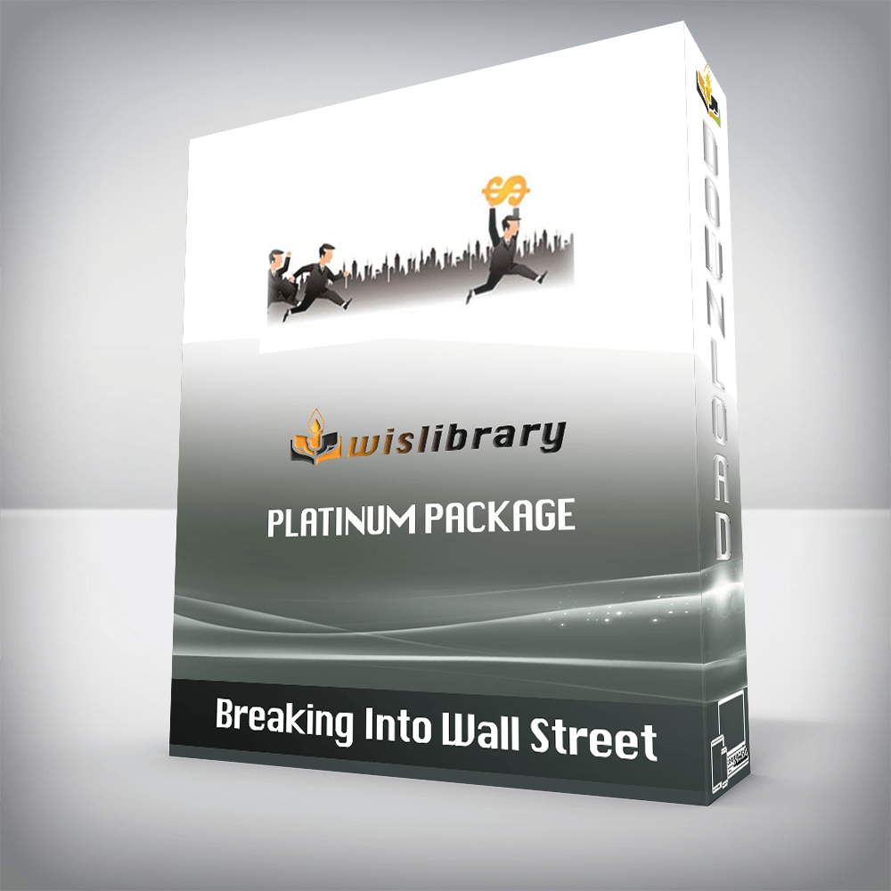 Breaking Into Wall Street – Platinum Package