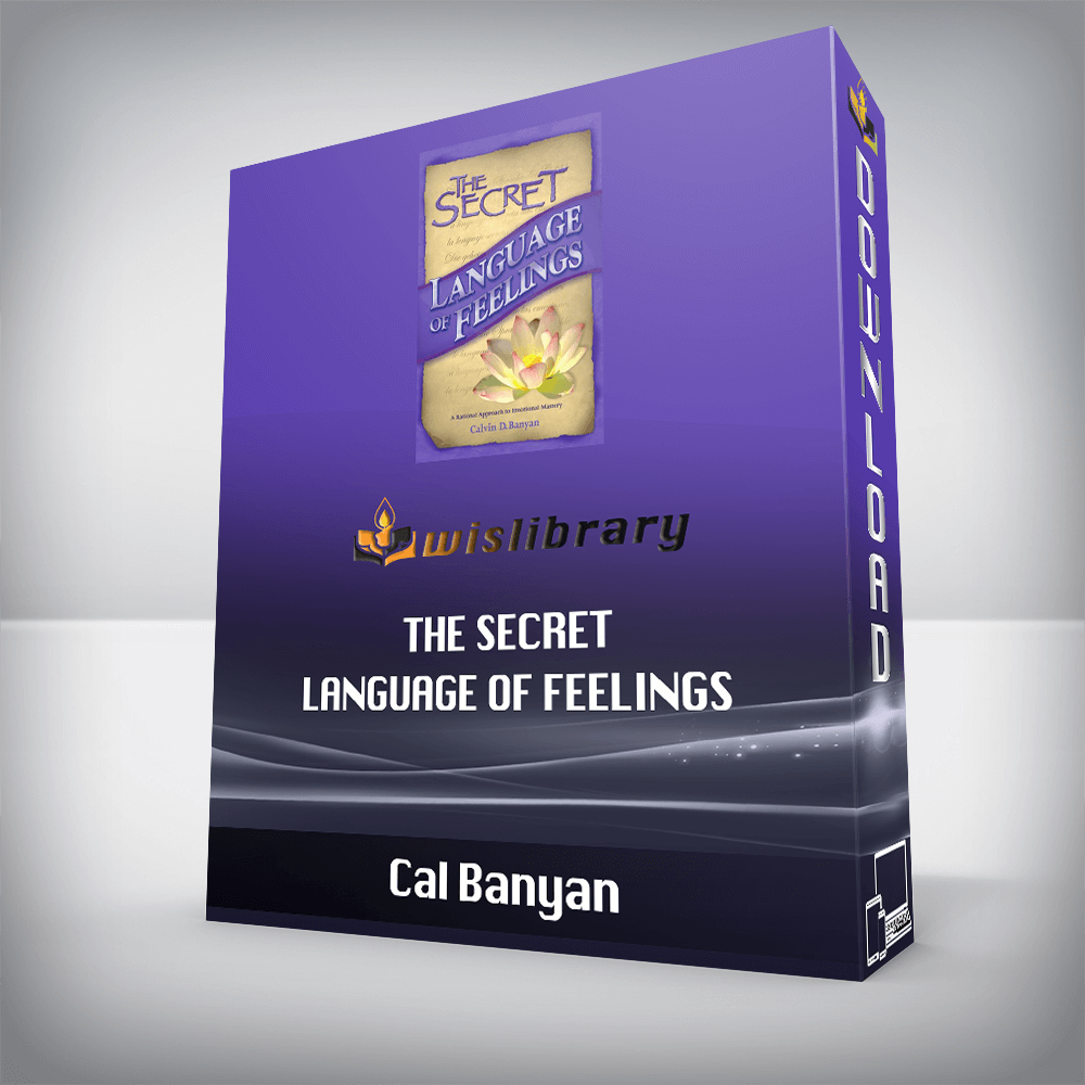 Cal Banyan – The Secret Language of Feelings
