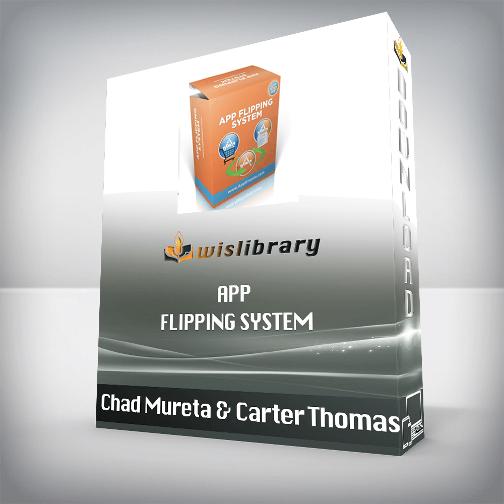 Chad Mureta & Carter Thomas – App Flipping System