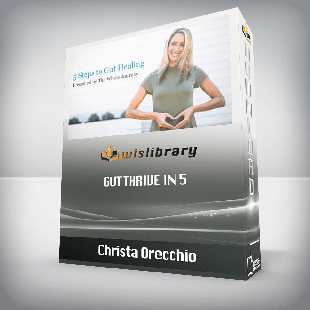 Christa Orecchio – Gut Thrive In 5