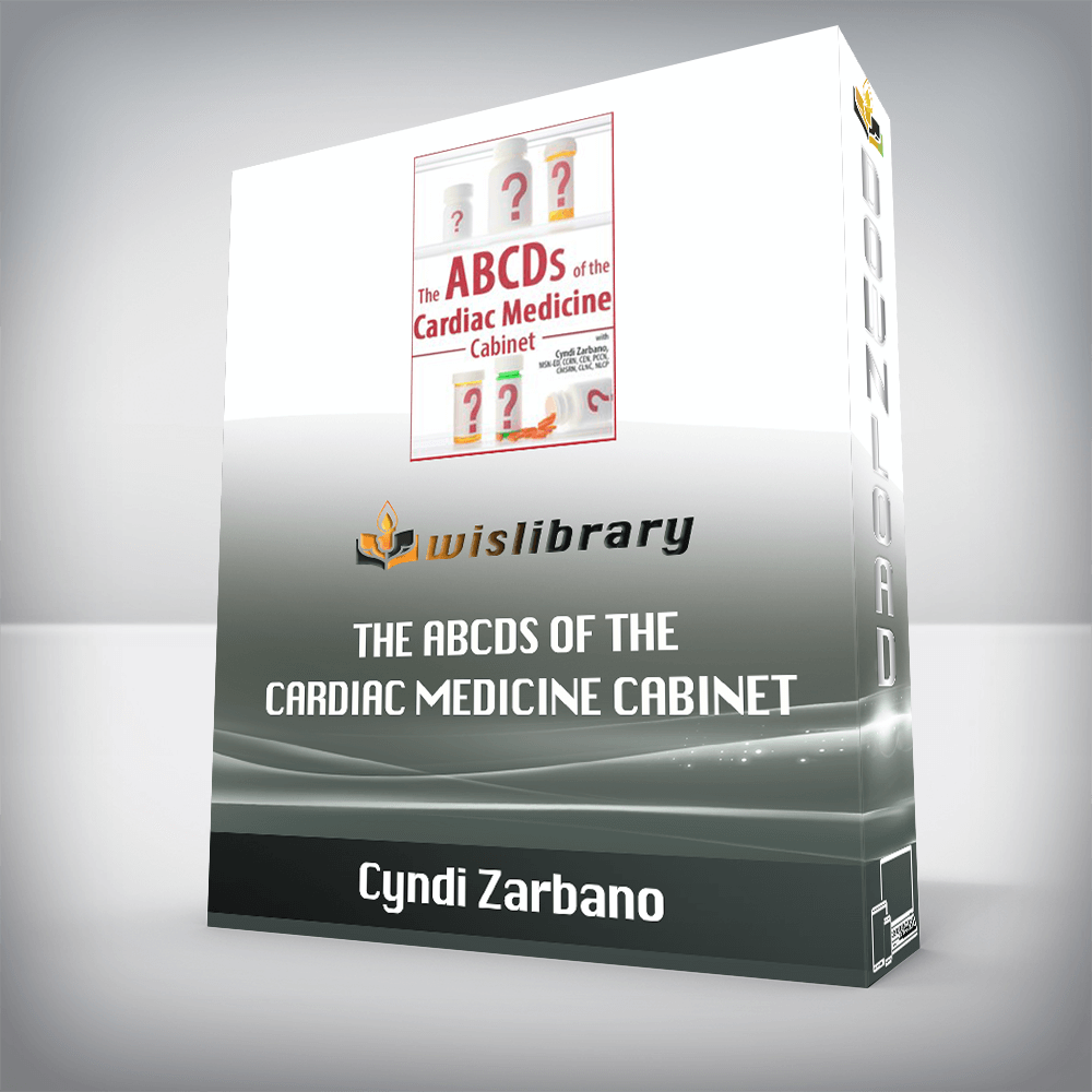 Cyndi Zarbano – The ABCDs of the Cardiac Medicine Cabinet