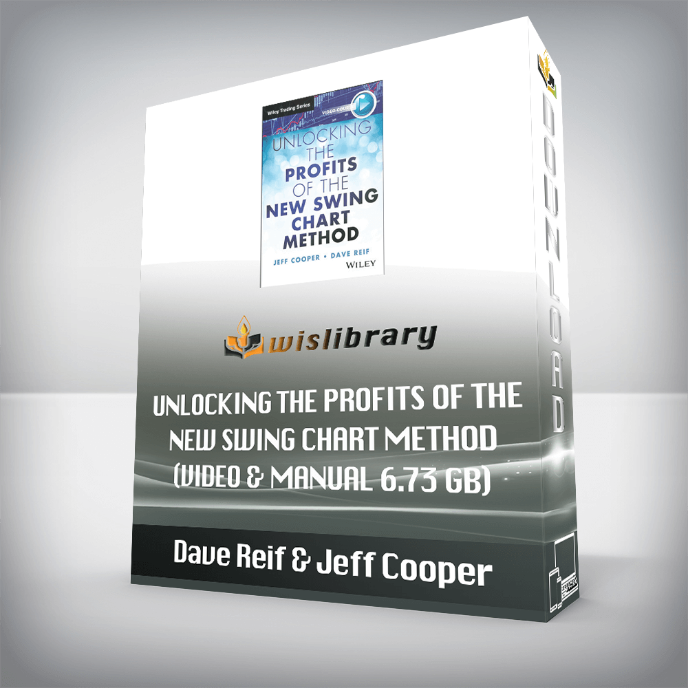 Dave Reif & Jeff Cooper – Unlocking the Profits of the New Swing Chart Method (Video & Manual 6.73 GB)