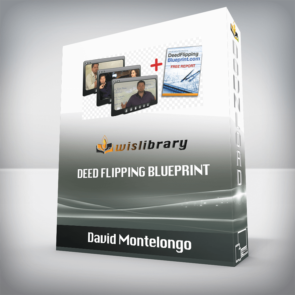 David Montelongo – Deed Flipping Blueprint