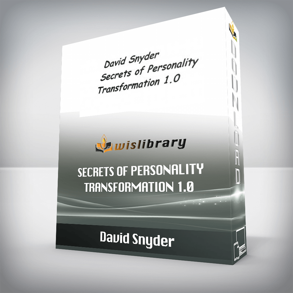 David Snyder – Secrets of Personality Transformation 1.0