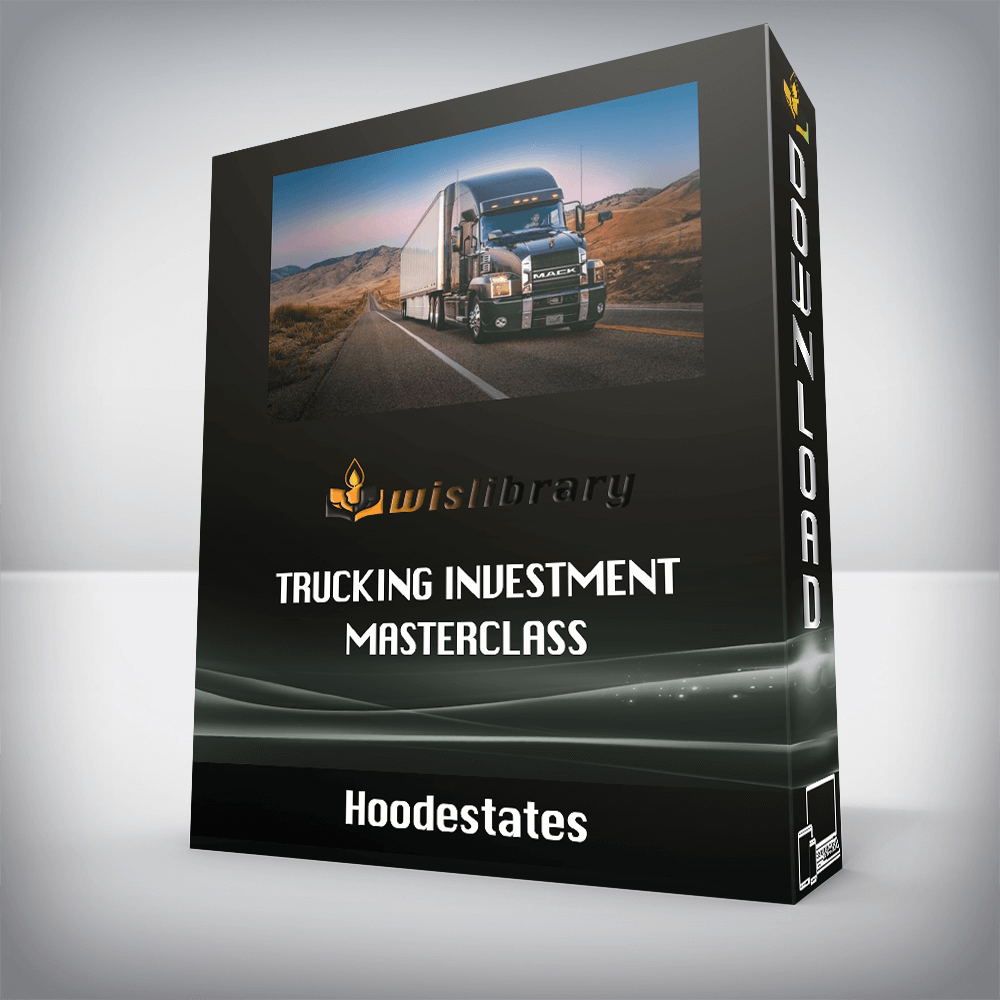 Hoodestates – Trucking Investment Masterclass