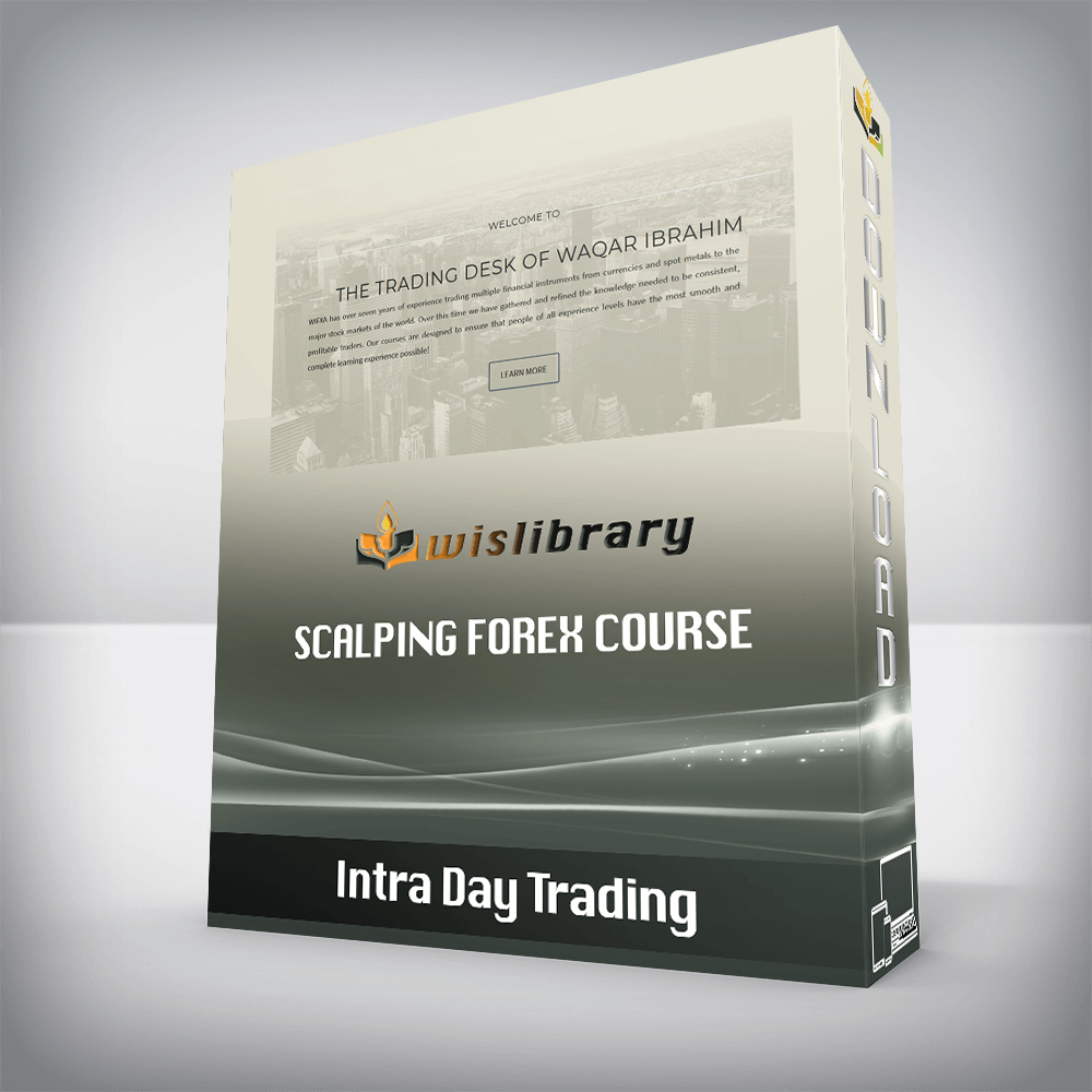 Intra Day Trading – Scalping Forex Course