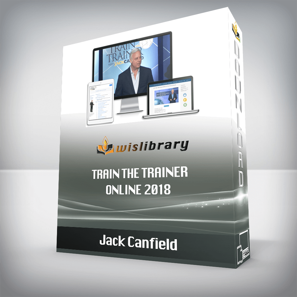 Jack Canfield – Train The Trainer Online 2018