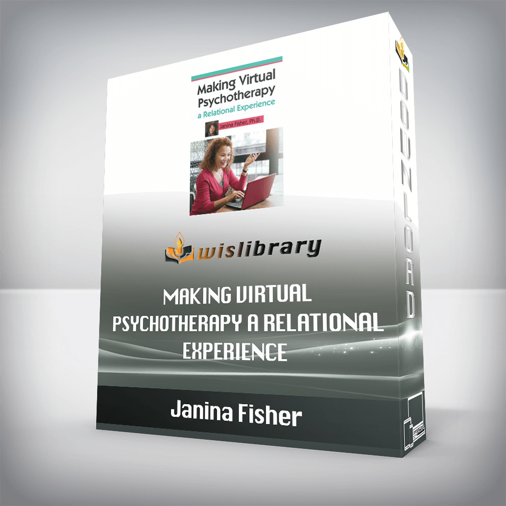 Janina Fisher – Making Virtual Psychotherapy a Relational Experience