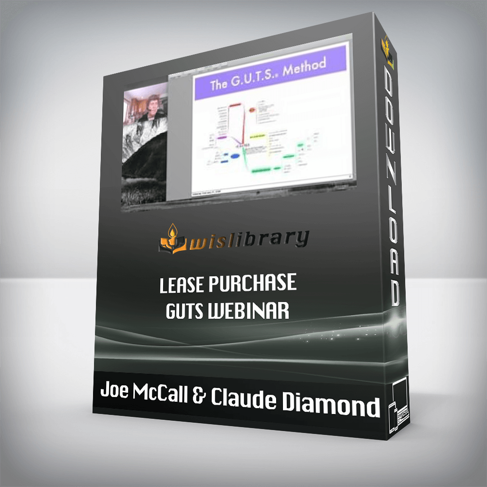Joe McCall & Claude Diamond – Lease Purchase GUTS Webinar