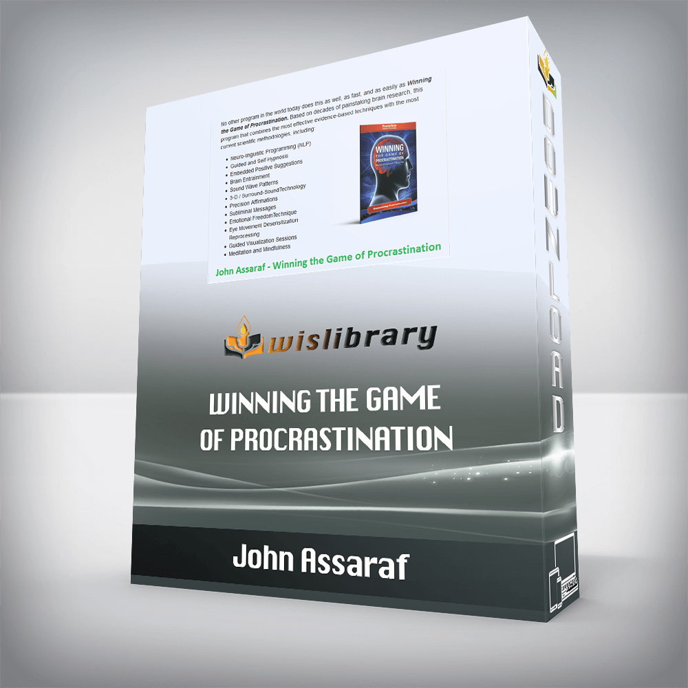 John Assaraf – Winning the Game of Procrastination