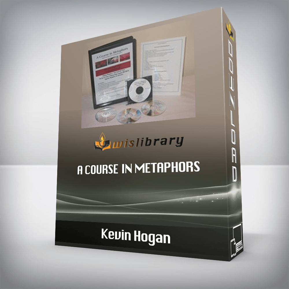 Kevin Hogan - A Course in Metaphors