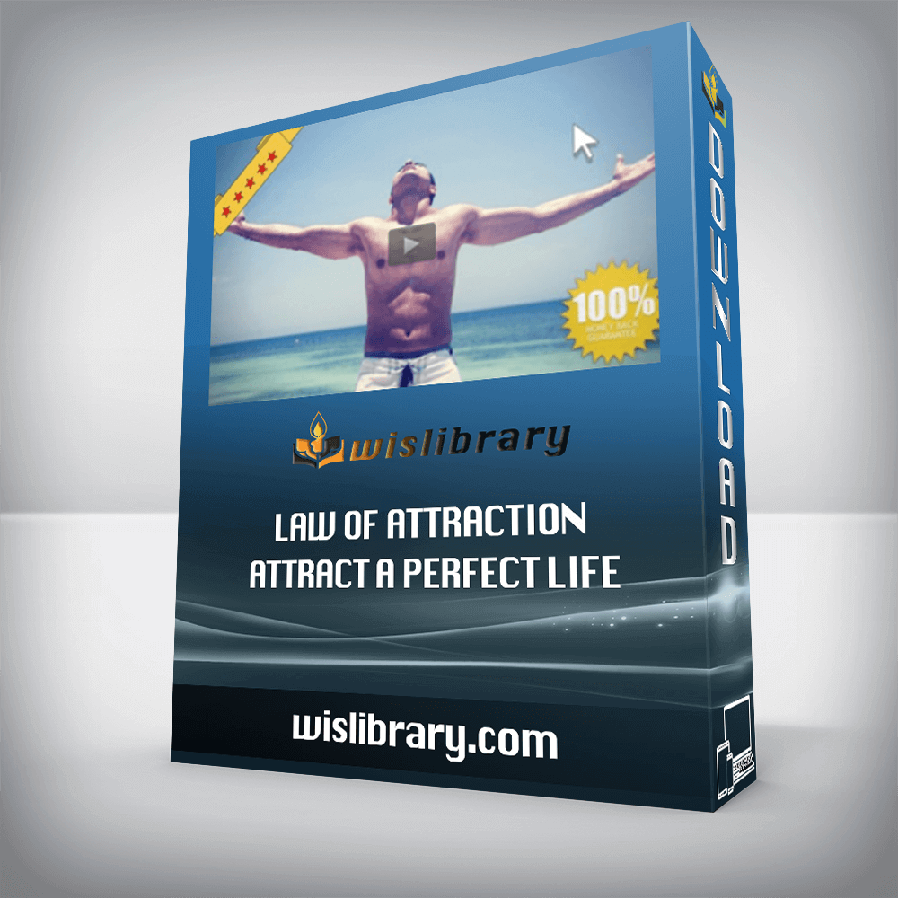 Law of Attraction – Attract a Perfect Life