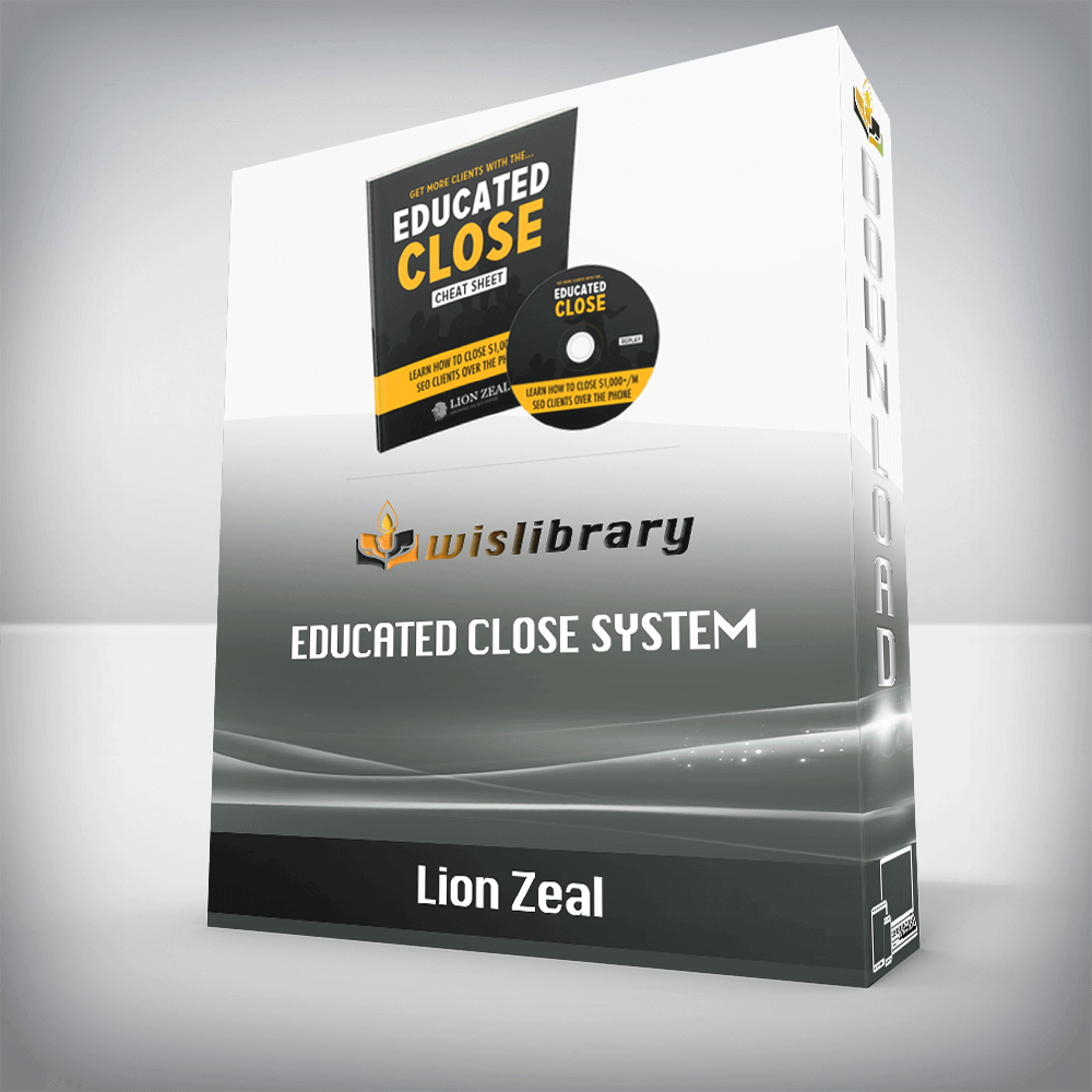 Lion Zeal – Educated Close System