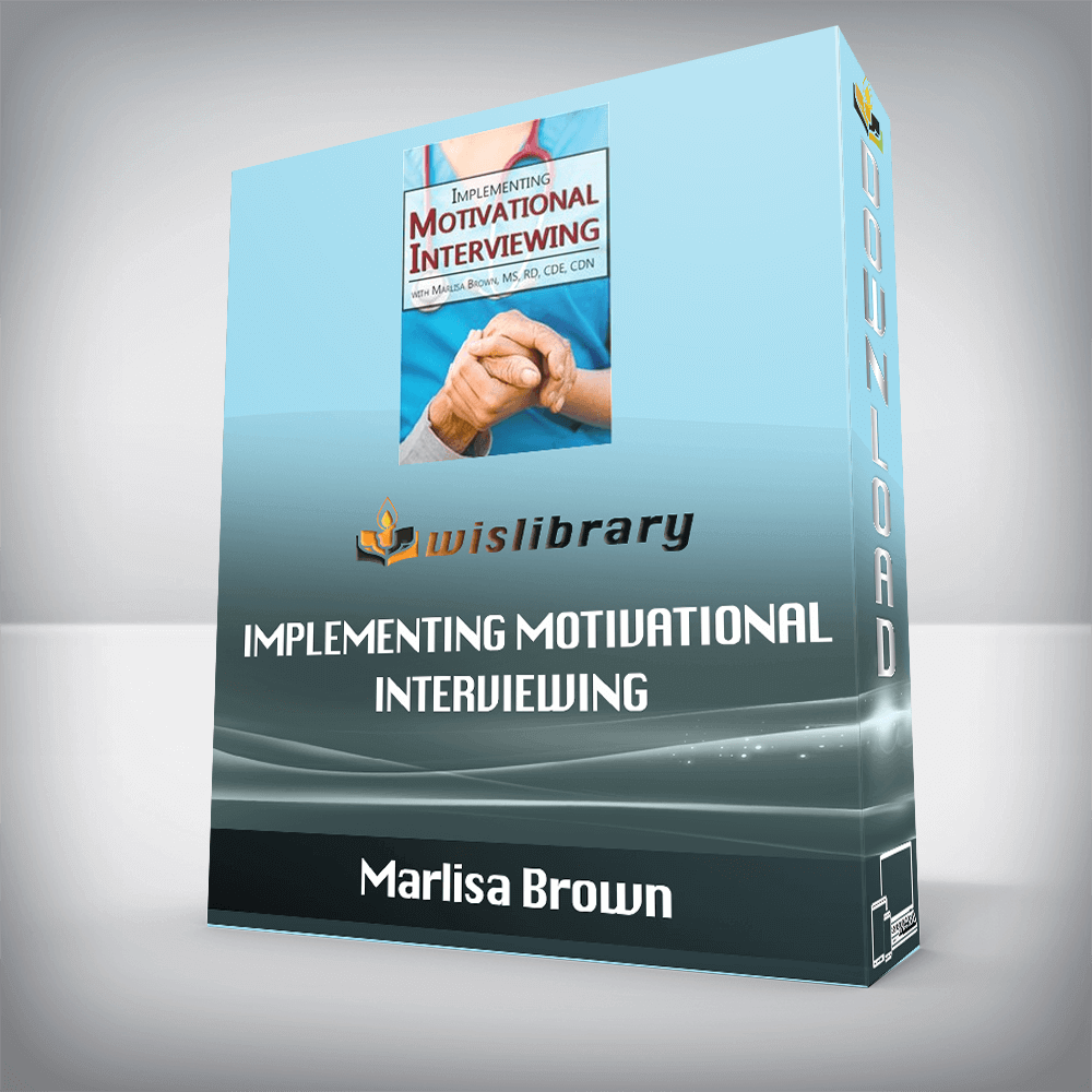 Marlisa Brown – Implementing Motivational Interviewing