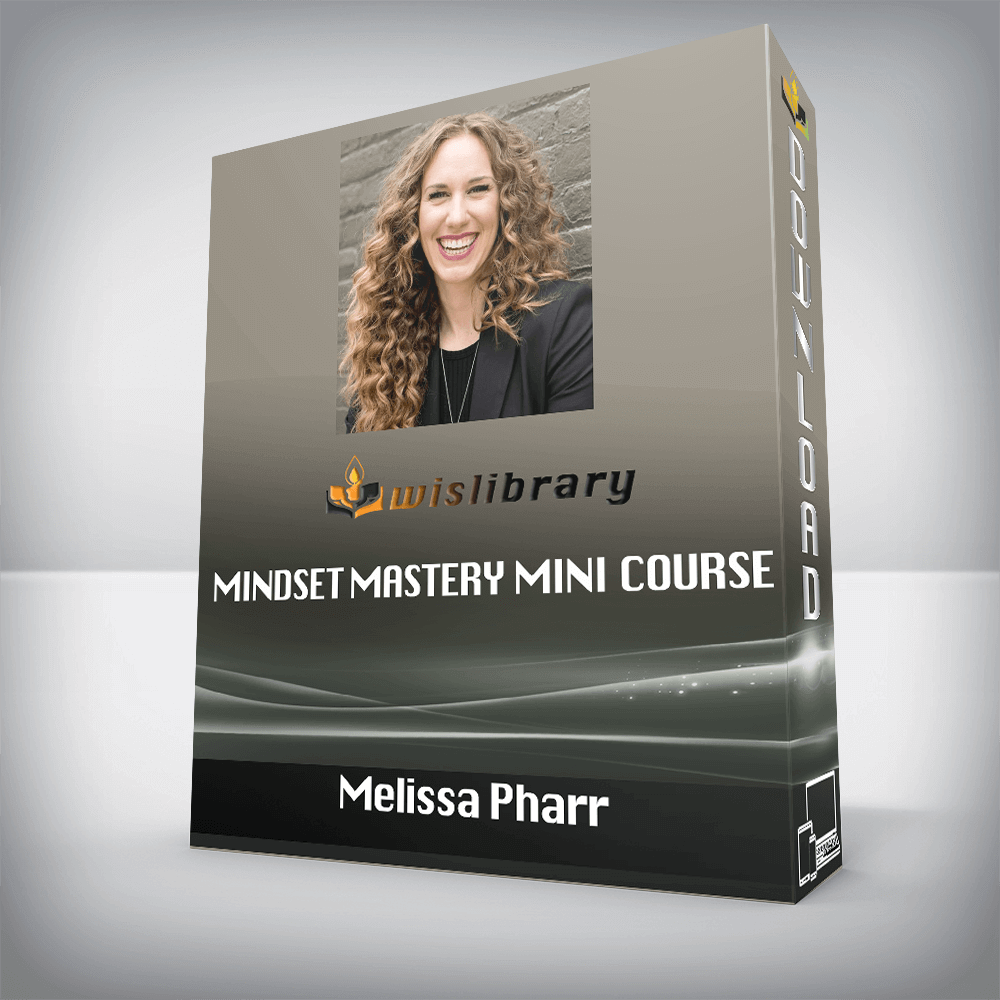 Melissa Pharr – Mindset Mastery Mini Course