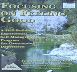 Michael Yapko – Focusing on Feeling Good
