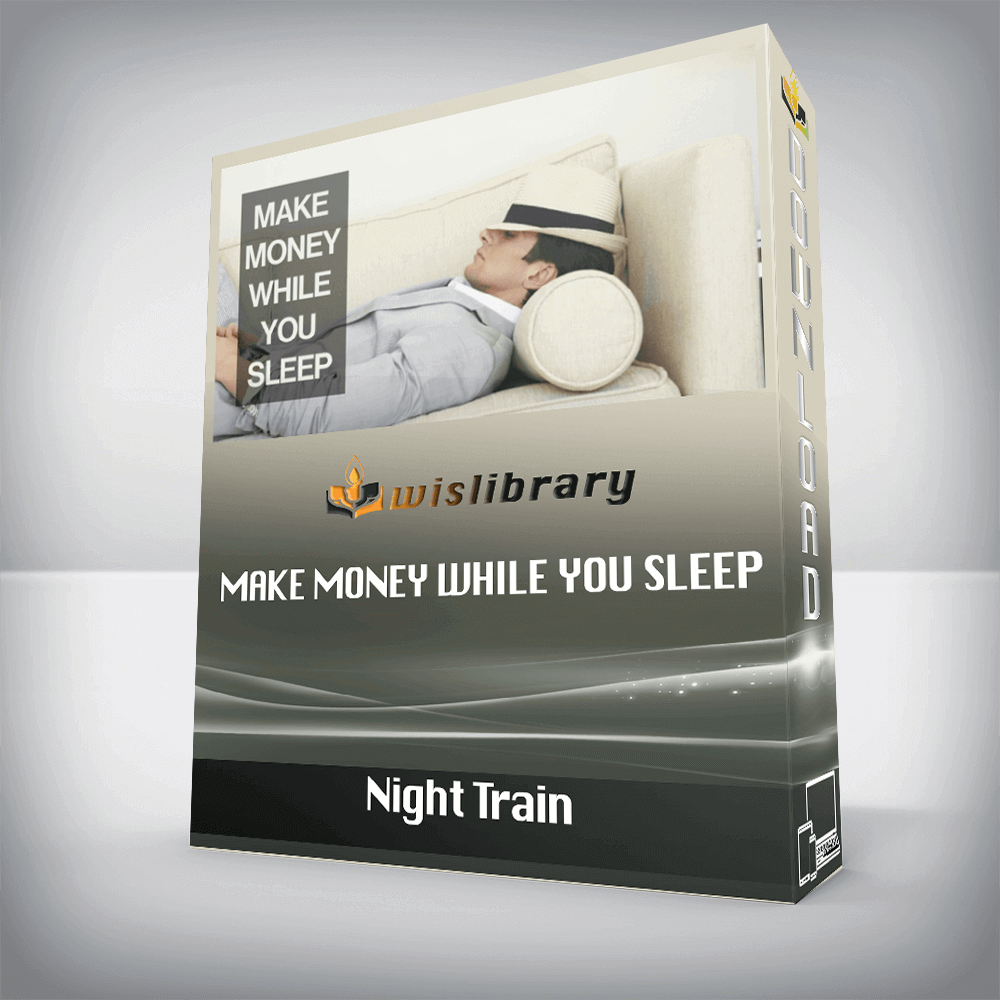 Night Train – Make Money While You Sleep