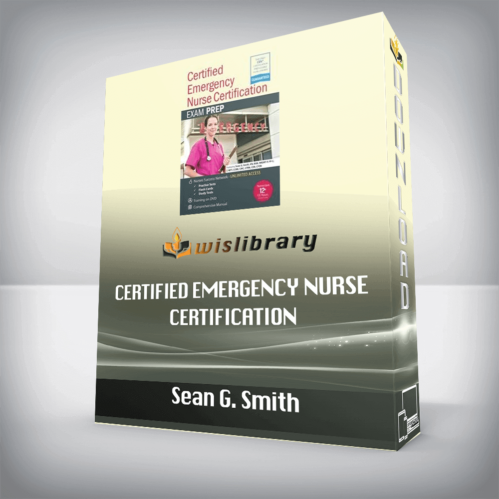 Practice Test & NSN Access – Sean G. Smith – Certified Emergency Nurse Certification – CEN® Exam Prep Package