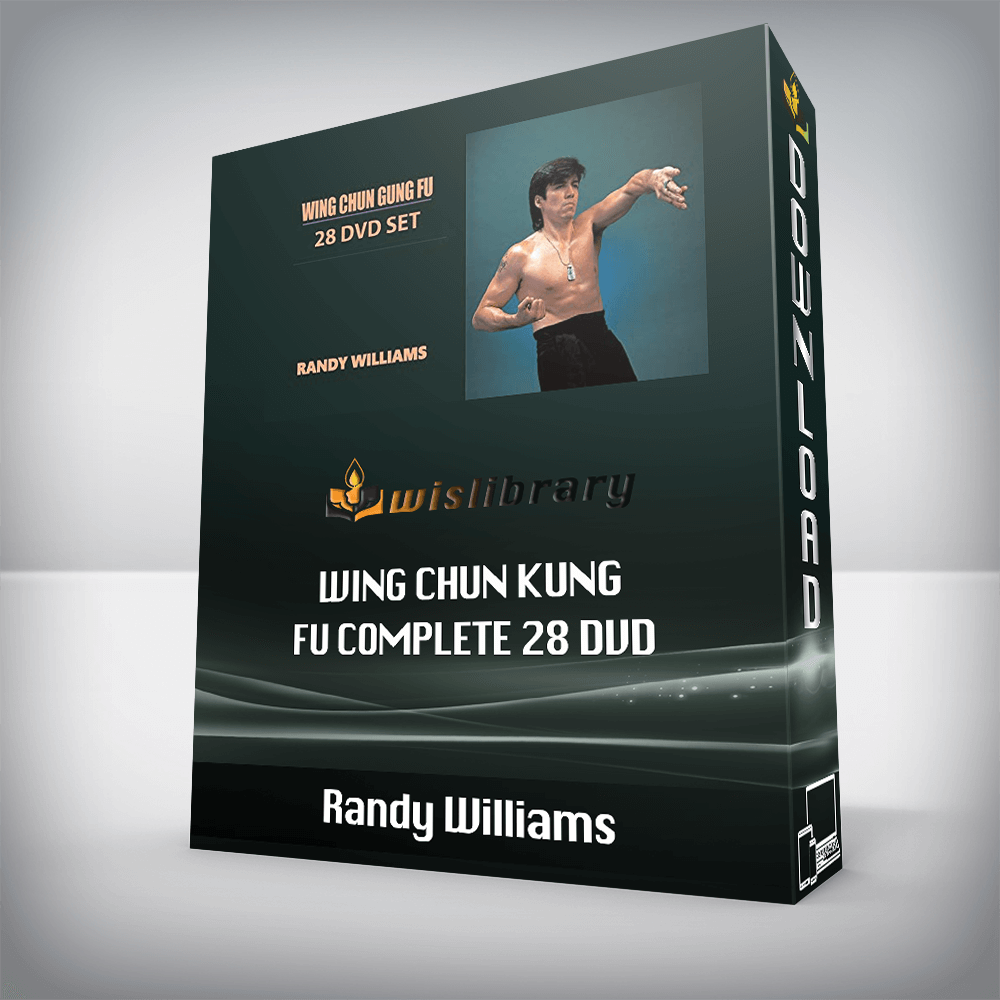 Randy Williams – Wing Chun Kung Fu Complete 28 DVD