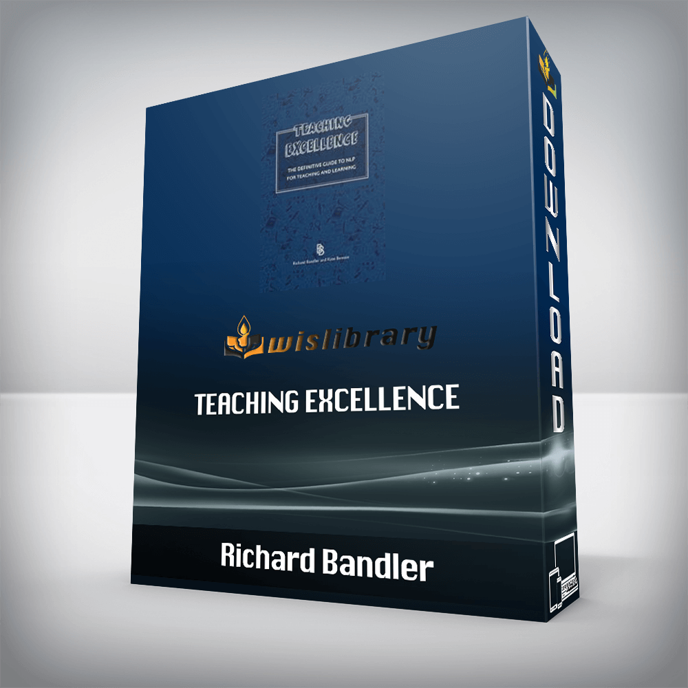 Richard Bandler – Teaching Excellence