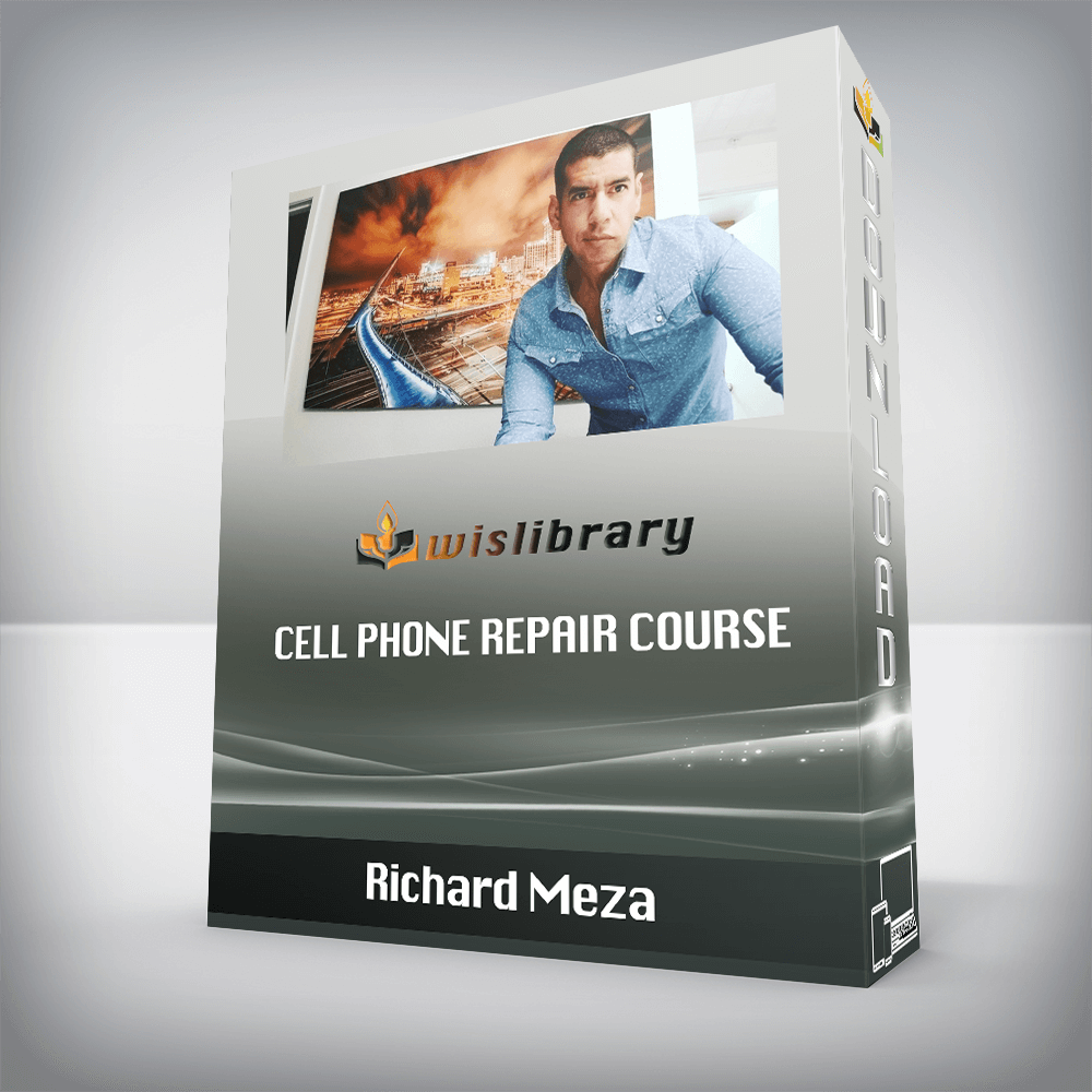 Richard Meza – Cell Phone Repair Course