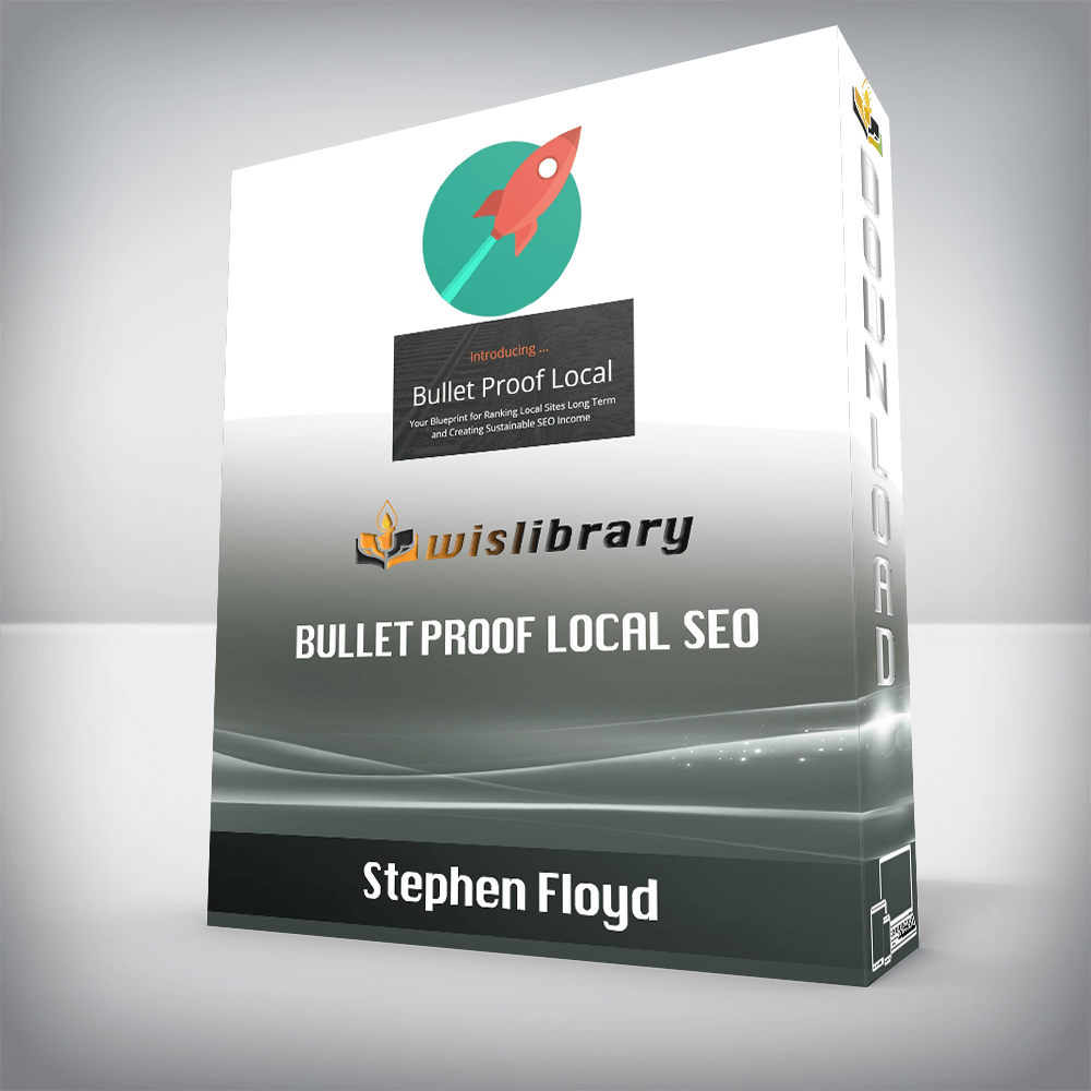 Stephen Floyd – Bullet Proof Local SEO