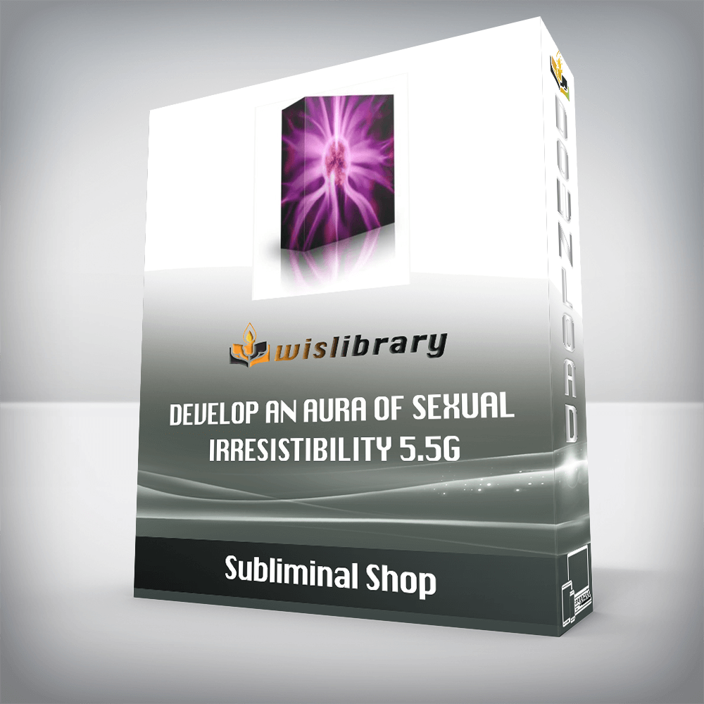 Subliminal Shop – Develop An Aura Of Sexual Irresistibility 5.5G
