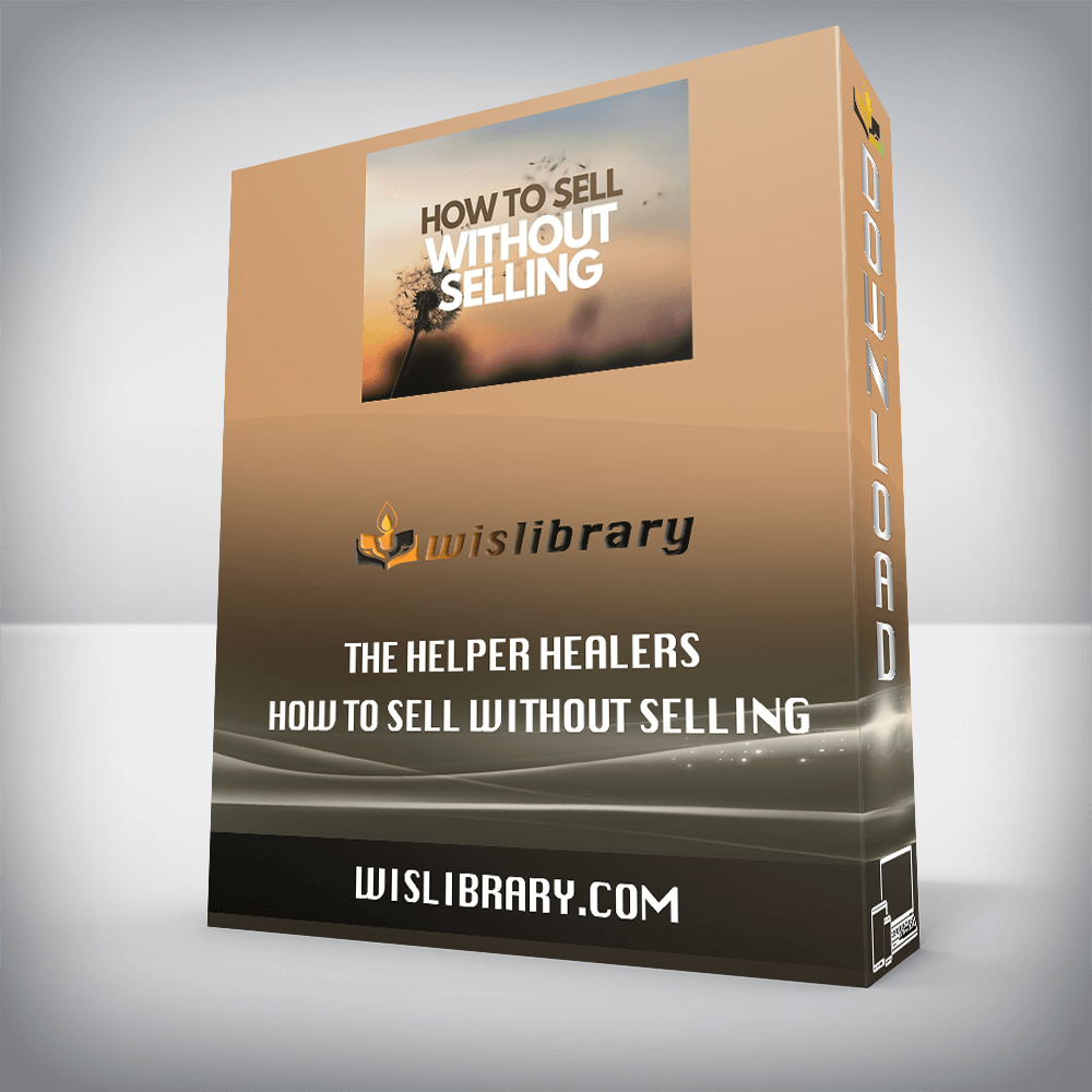 The Helper Healers – How to sell without selling