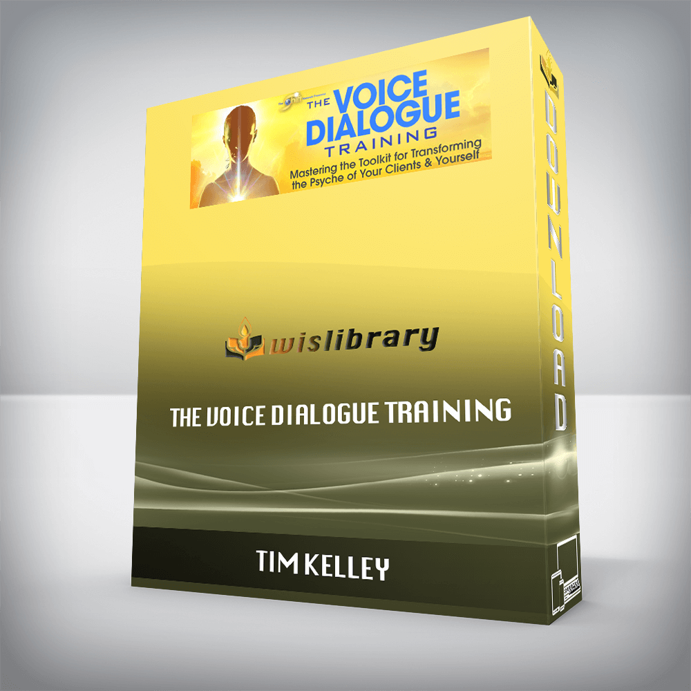 Tim Kelley – The Voice Dialogue Training