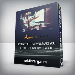 4 Strategies that Will Make you a Professional Day Trader