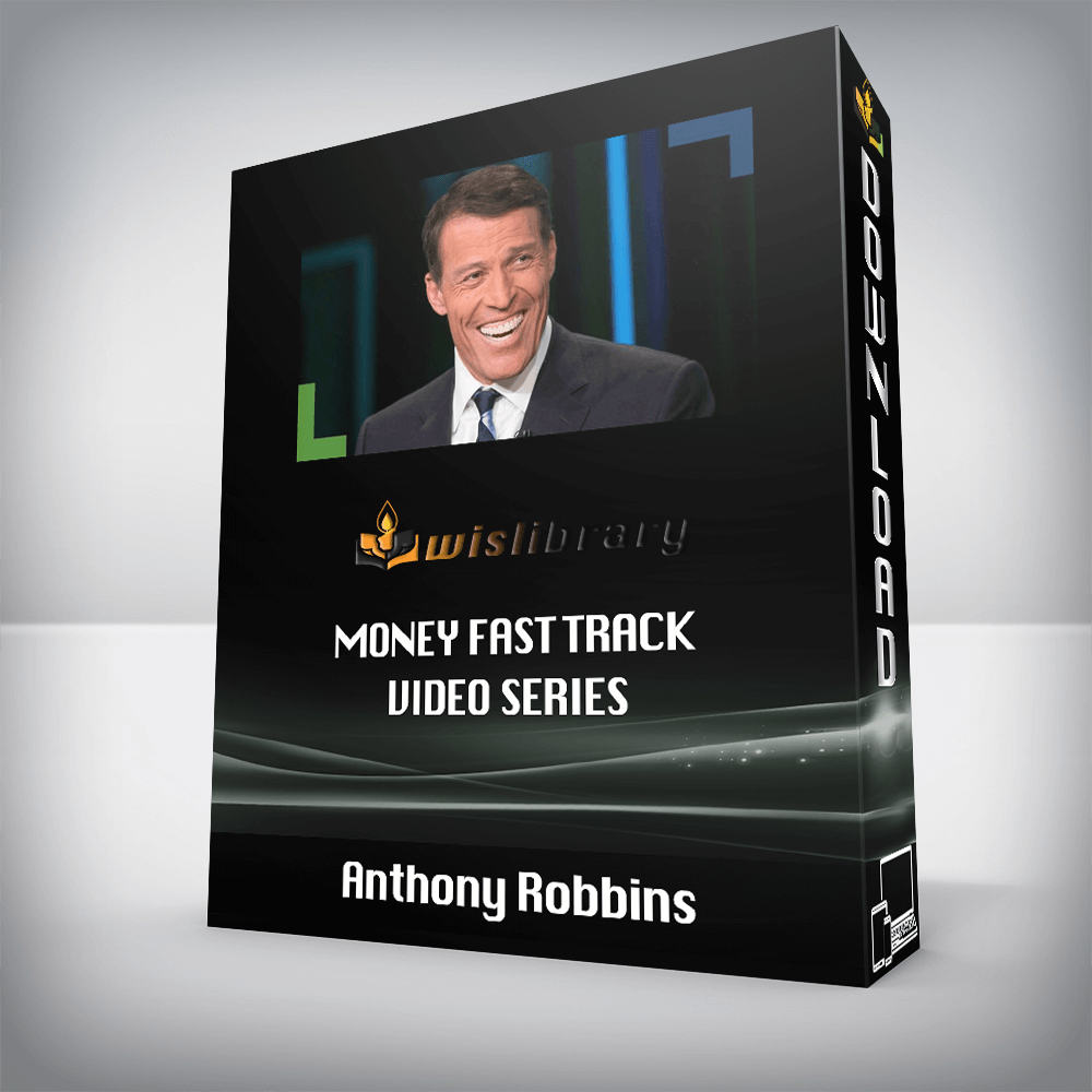 Anthony Robbins – Money Fast Track Video Series