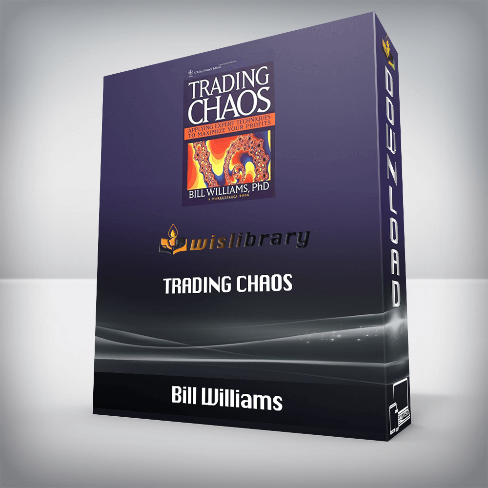 Bill Williams – Trading Chaos