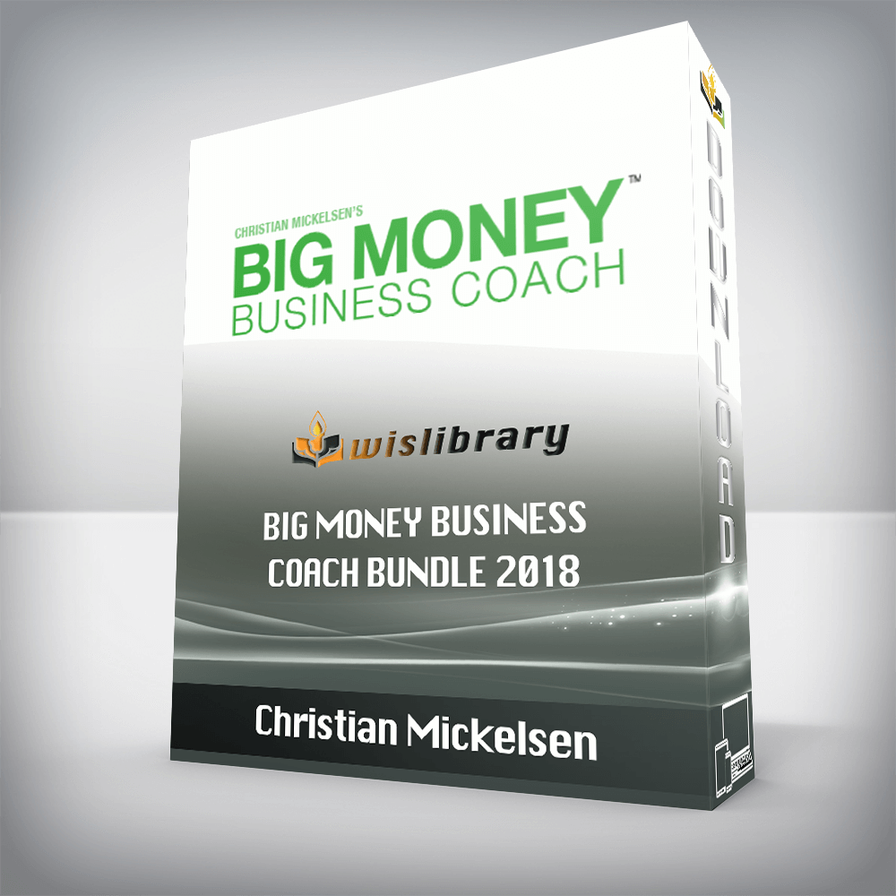 Christian Mickelsen – Big Money Business Coach Bundle 2018