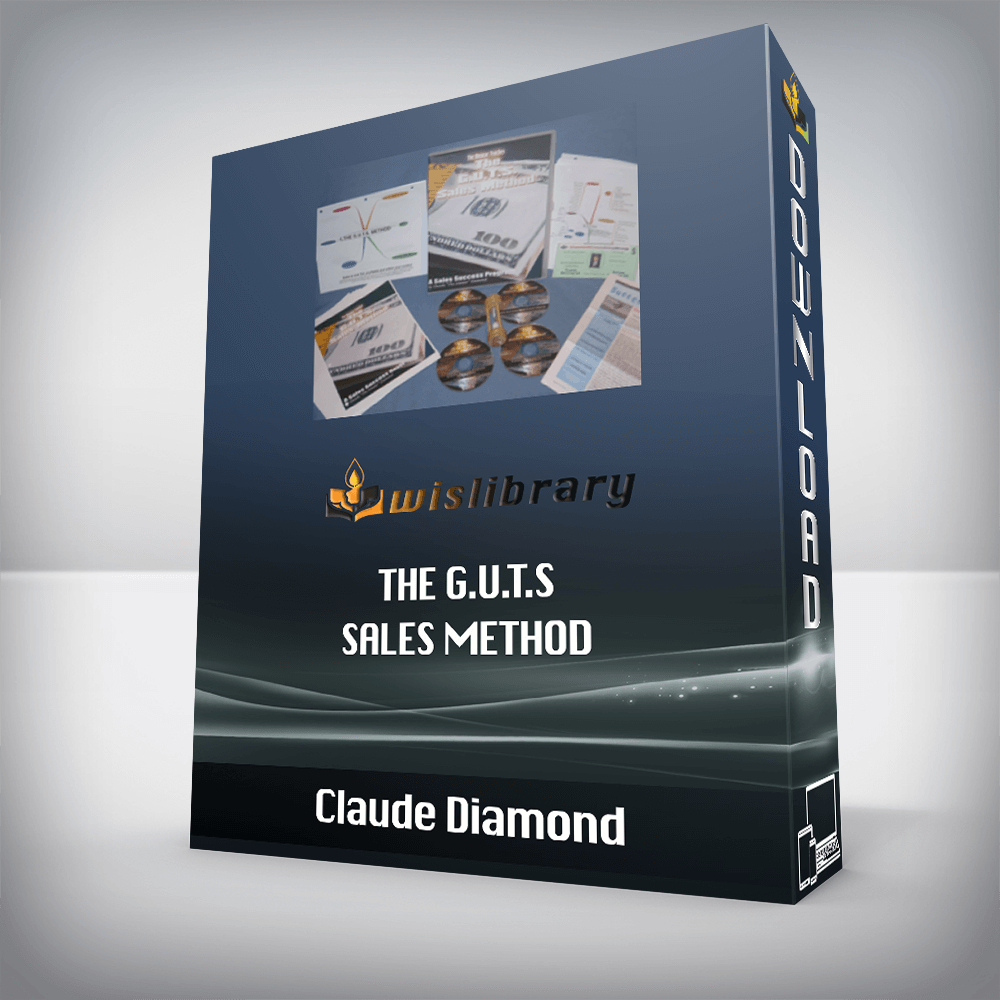 Claude Diamond – The G.U.T.S Sales Method