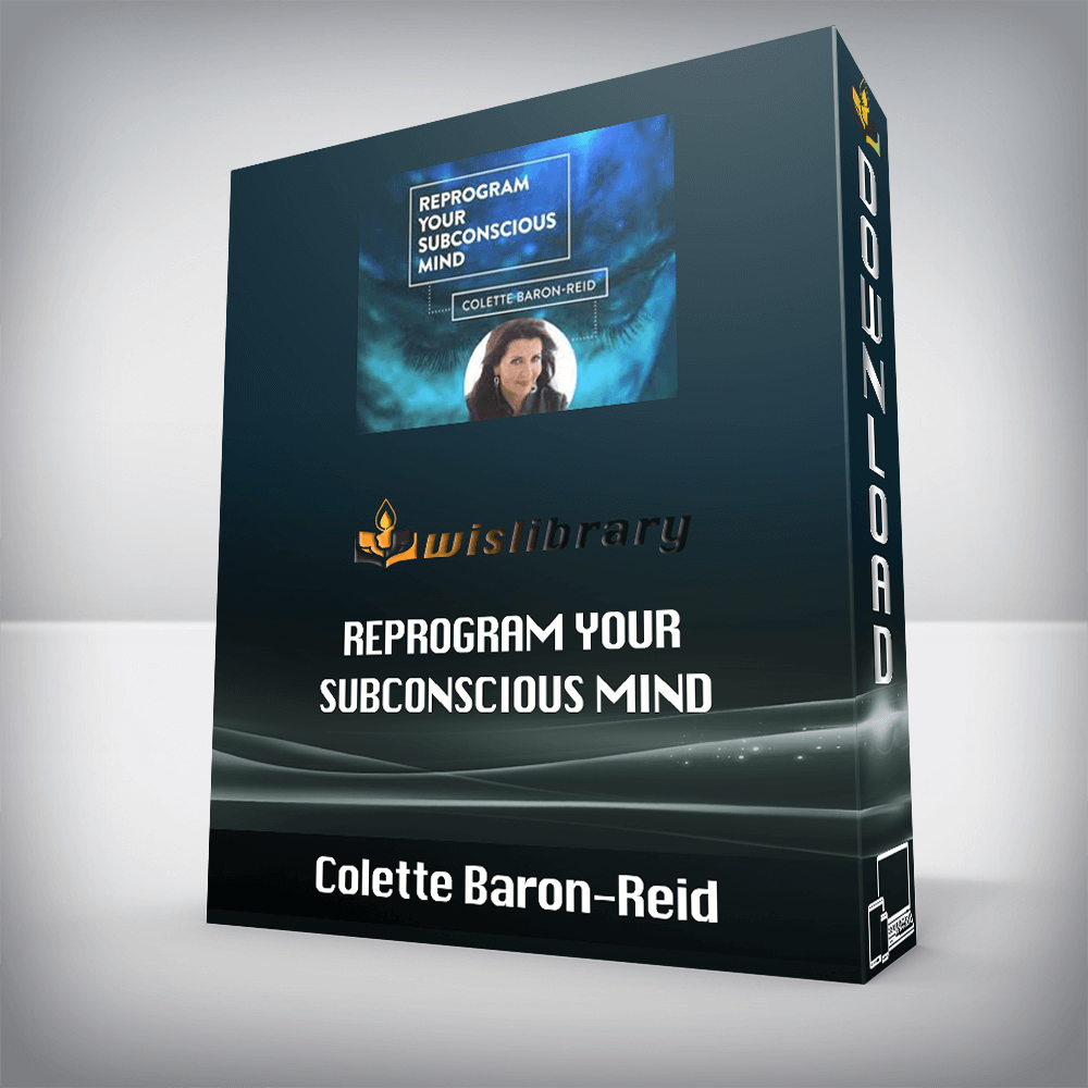 Colette Baron-Reid – Reprogram Your Subconscious Mind