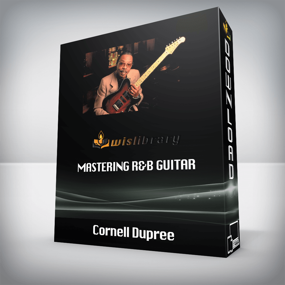 Cornell Dupree – Mastering R&B Guitar