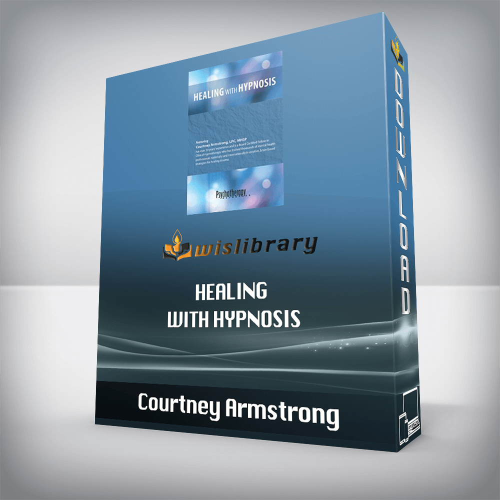 Courtney Armstrong – Healing with Hypnosis