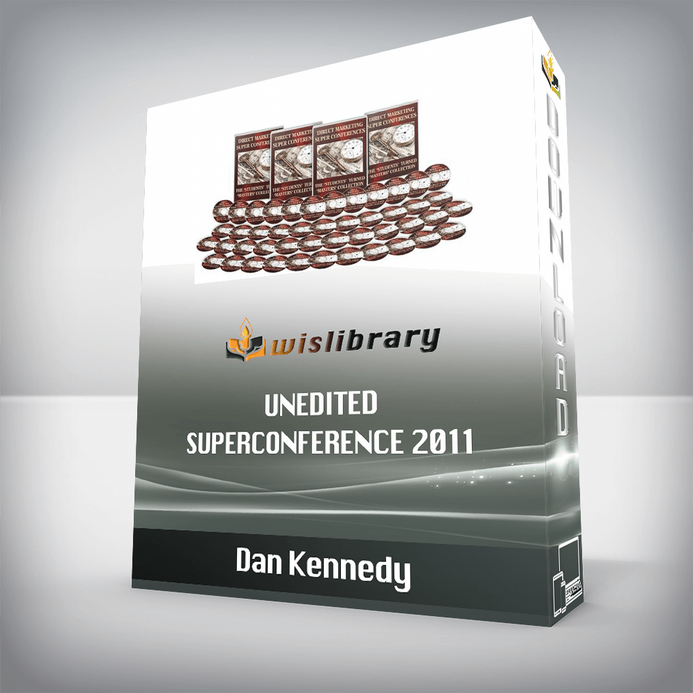 Dan Kennedy – Unedited SuperConference 2011