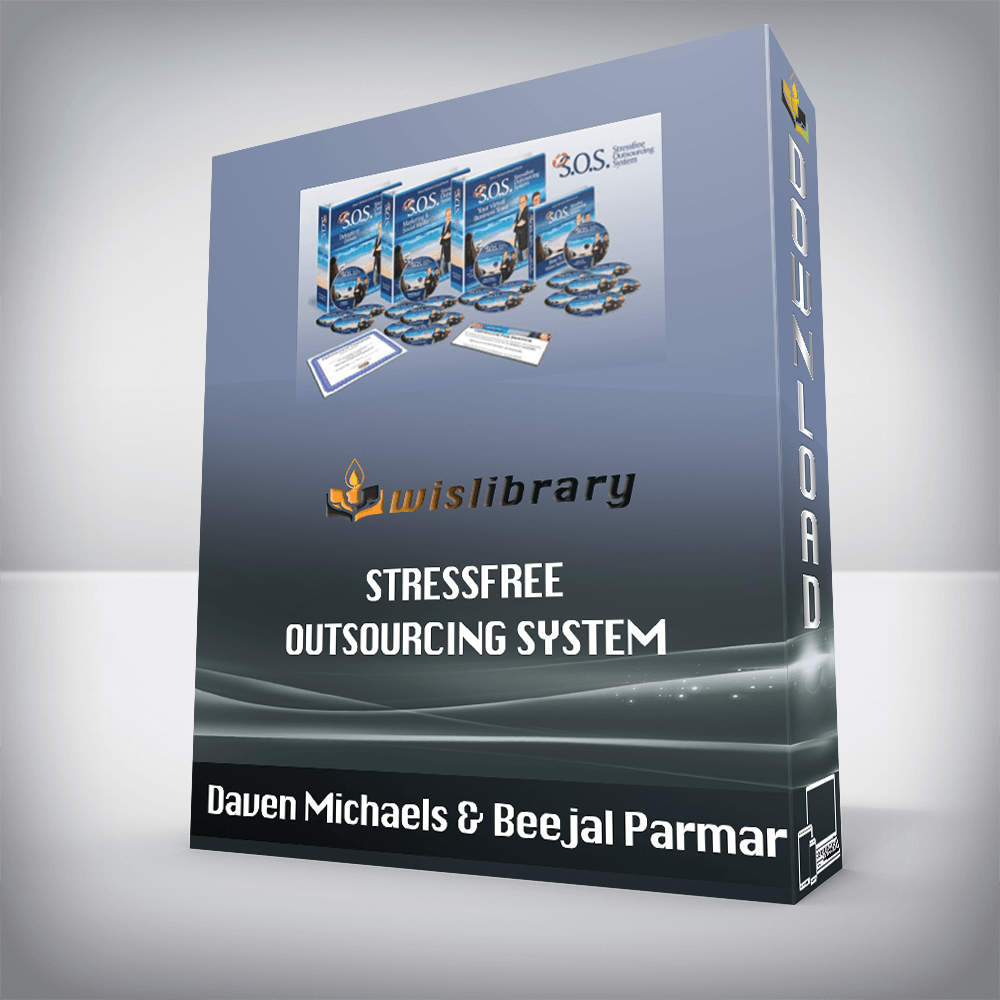 Daven Michaels & Beejal Parmar – Stressfree Outsourcing System