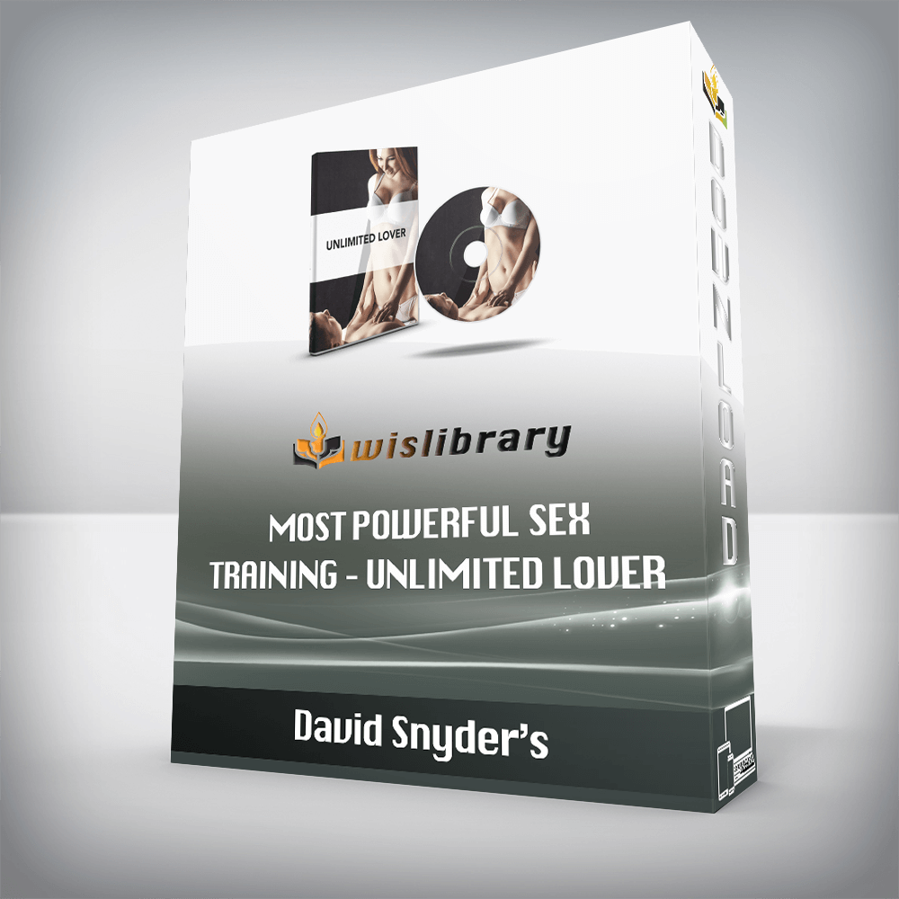 David Snyder’s – most powerful sex training – Unlimited Lover