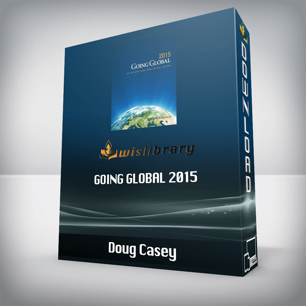 Doug Casey – Going Global 2015