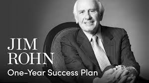 Jim Rohn – One Year Success Plan