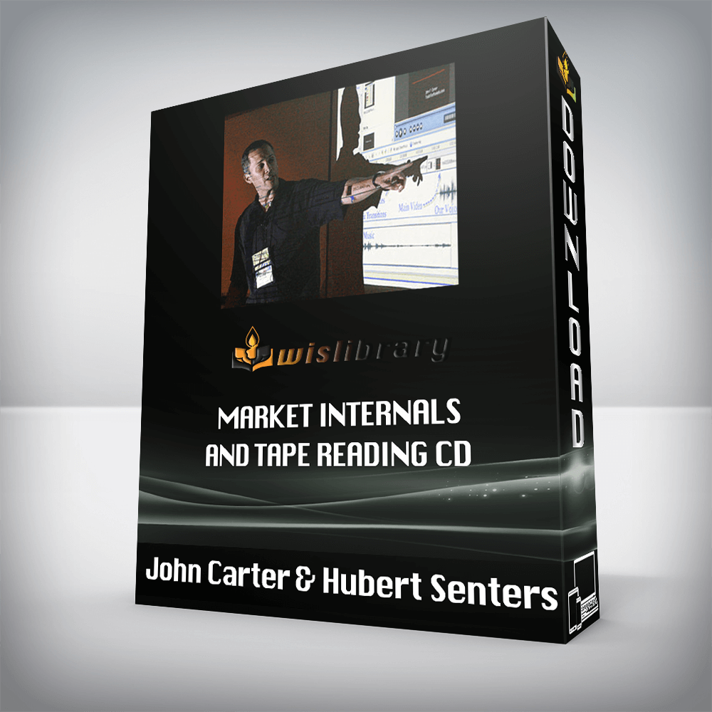 John Carter & Hubert Senters – Market Internals and Tape Reading CD