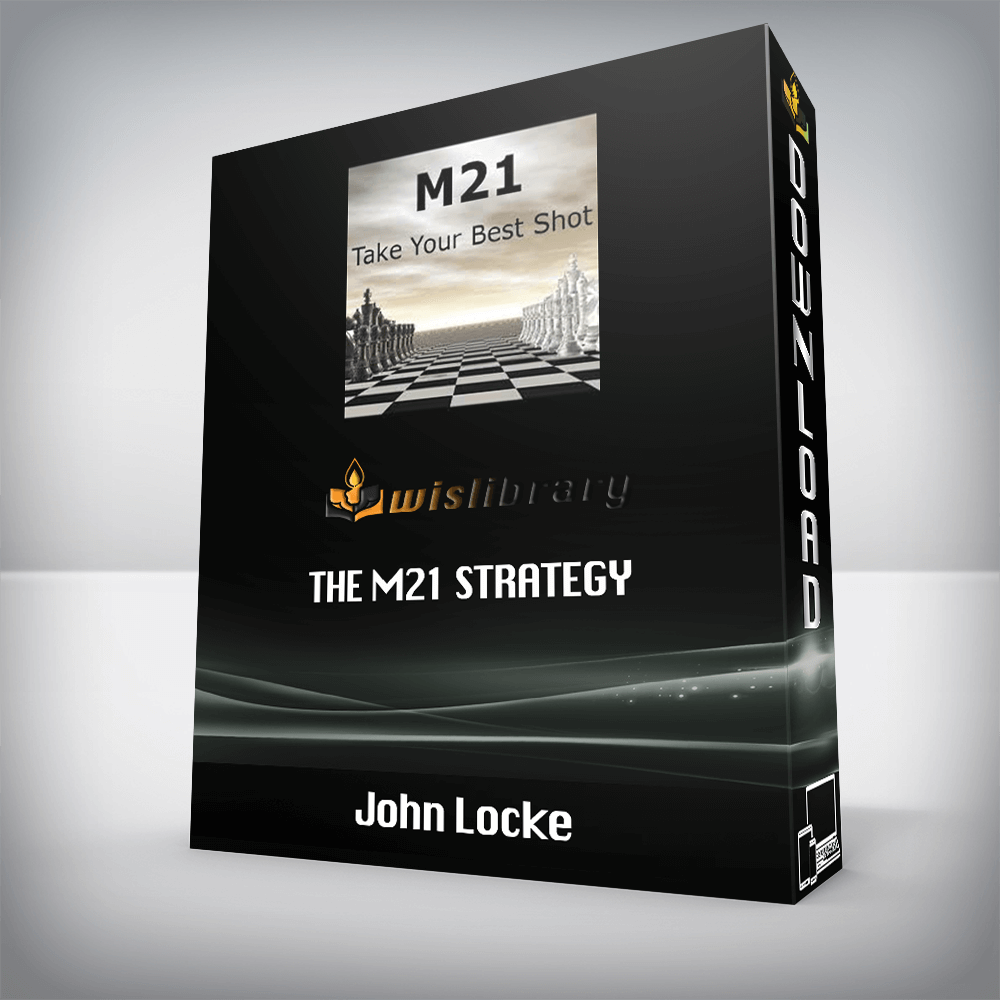 John Locke – The M21 Strategy