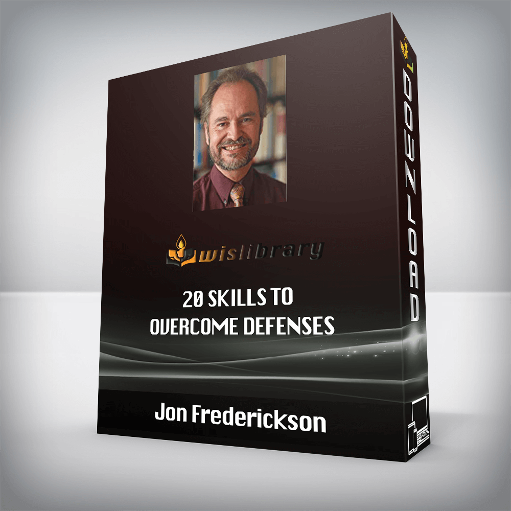 Jon Frederickson – 20 Skills to Overcome Defenses