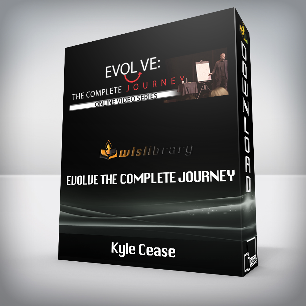 Kyle Cease – EVOLVE The Complete Journey