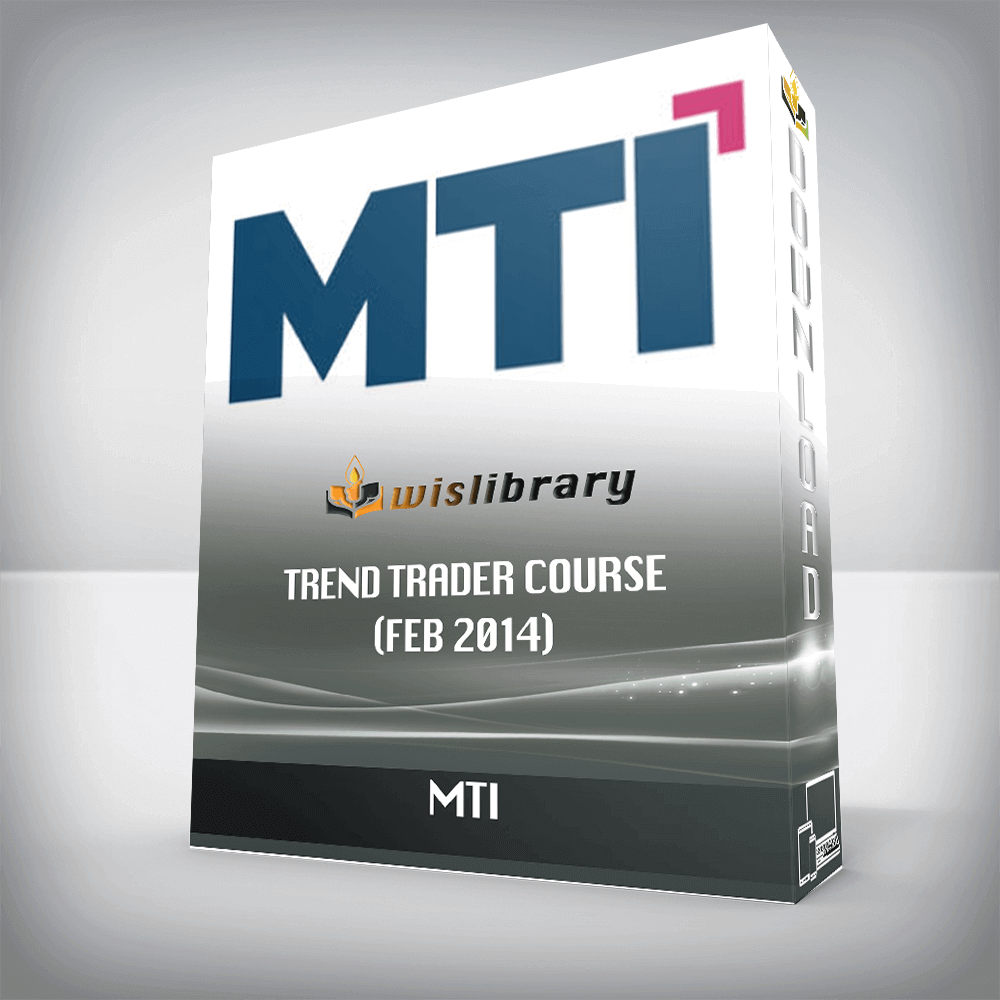 MTI – Trend Trader Course (Feb 2014)
