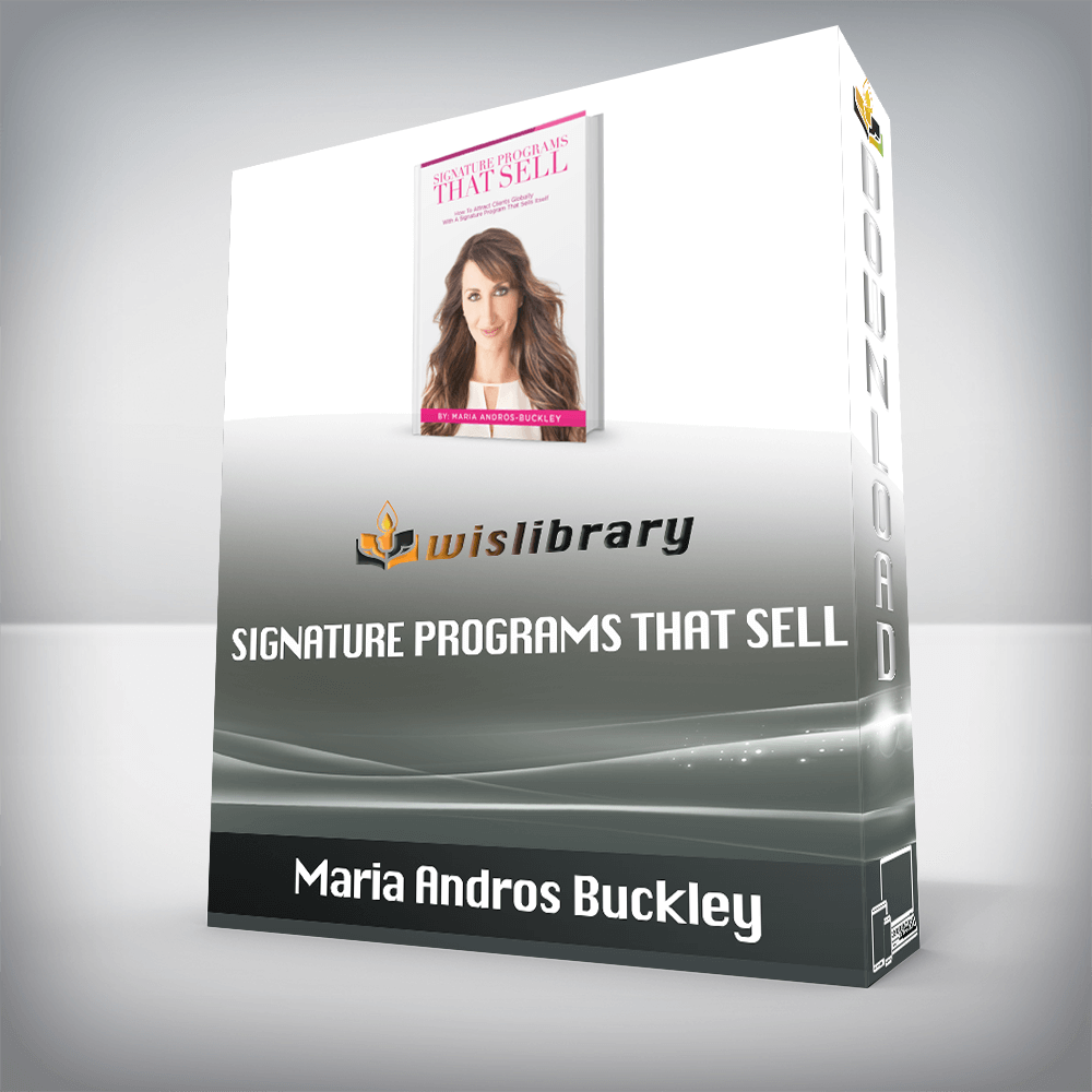 Maria Andros Buckley – Signature Programs That Sell