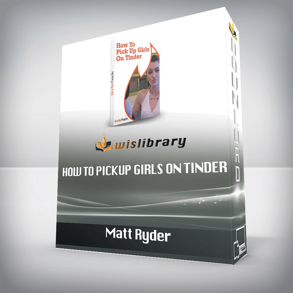 Matt Ryder – How To Pickup Girls On Tinder